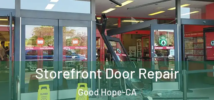 Storefront Door Repair Good Hope-CA